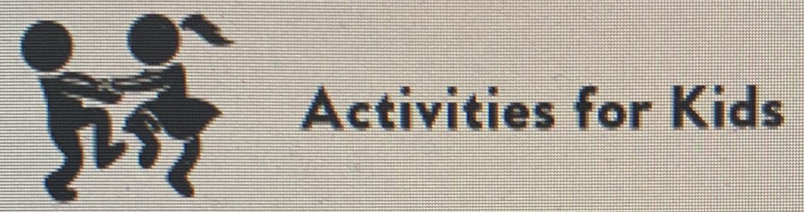 Activities for kids